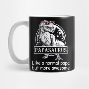 Papasaurus Like A Normal Papa But More Awesome Mug